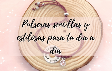 Pulseras sencillas y estilosas para el día a día